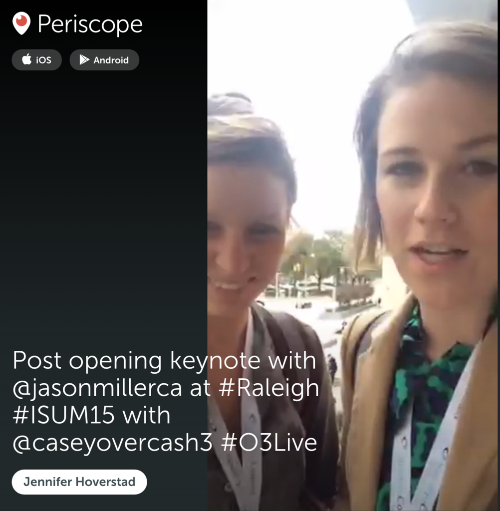 Periscope Jennifer Hoverstad Internet Summit Casey Overcash
