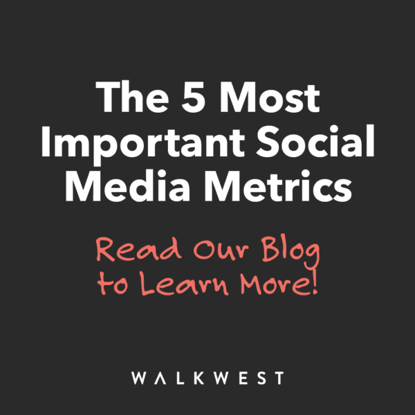 The 5 Most Important Social Media Metrics for Your Brand