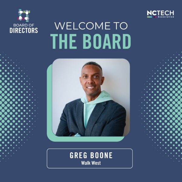 NC Tech names technology and marketing expert Greg Boone to Board of Directors